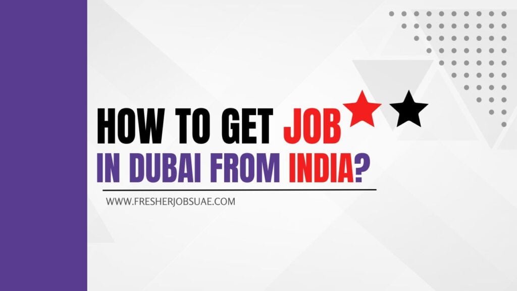 get job dubai from india