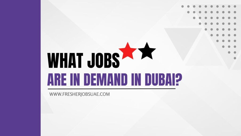 jobs demand dubai