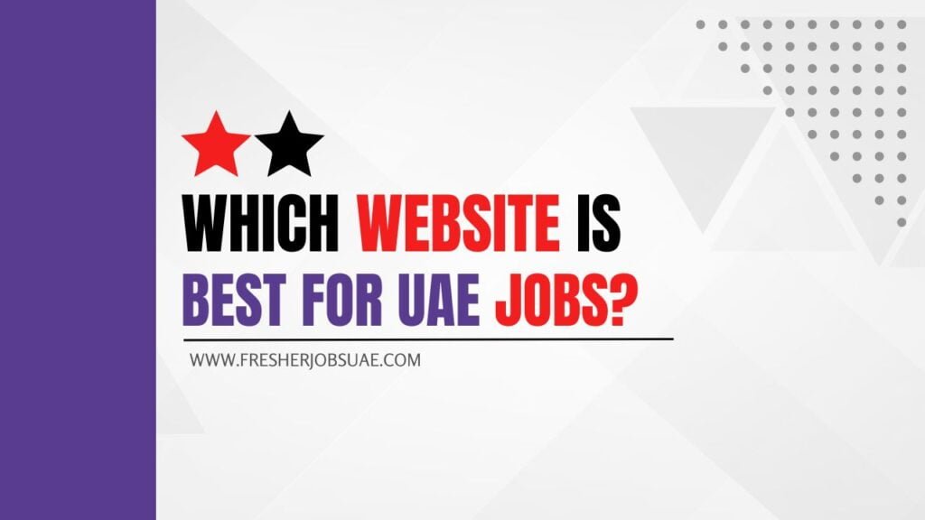 which website best uae jobs freshers